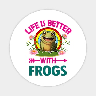 Life Is Better With Frogs Magnet